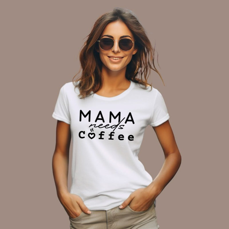 White Mama Needs Coffee Graphic Tee - Mama Shirts, Mom Shirts | Graphic Tees, White Graphic Tees