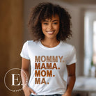 Express motherhood's beautiful chaos with our 'Mommy Mama Mom Ma' tee! Celebrate the different ways your little ones call you with this fun and stylish shirt on a white shirt. 