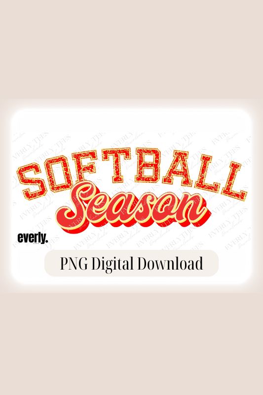 Softball Season Sports Lettering PNG Sublimation Digital Download Design, Watermark Image