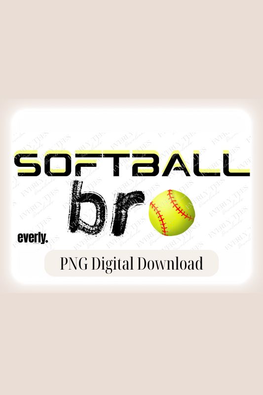 Softball Bro PNG sublimation digital download design, watermark image
