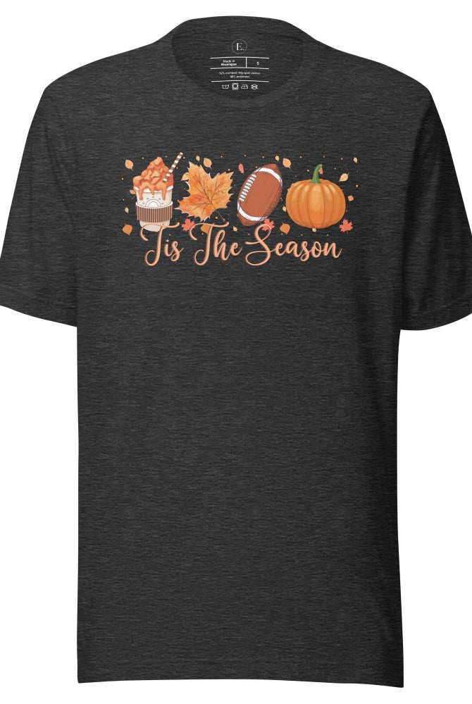 Tis the Season Fall Shirt! Fall Coffee, Fall Leaf, Football, Pumpkin on front chest of a dark grey colored shirt