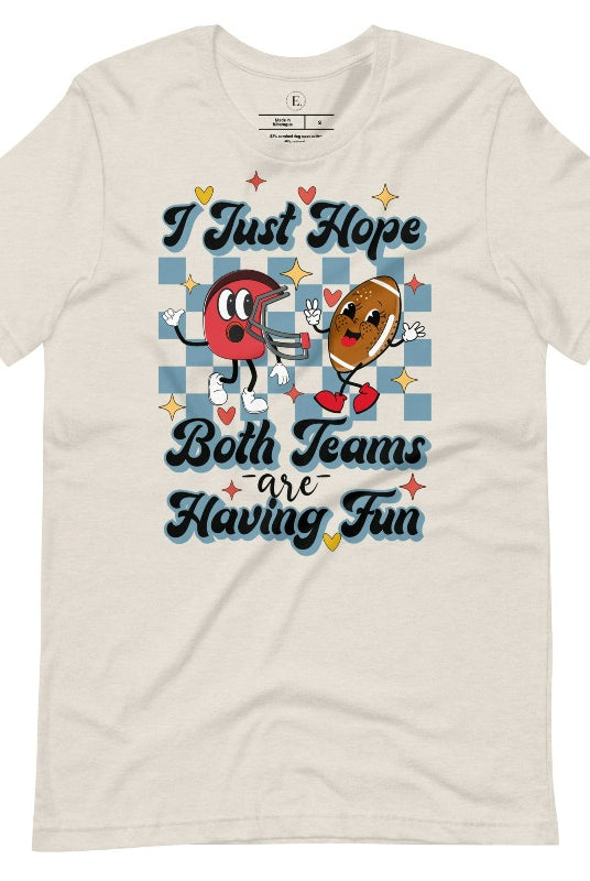 Dress in game day spirit with our Bella Canvas 3001 unisex tee! Featuring a retro design and the fun mantra, "I just hope both teams are having fun," on a heather dust colored shirt. 