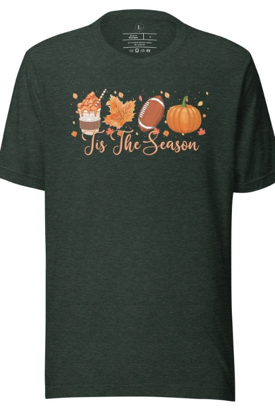 Tis the Season Fall Shirt! Fall Coffee, Fall Leaf, Football, Pumpkin on front chest of a heather forest colored shirt