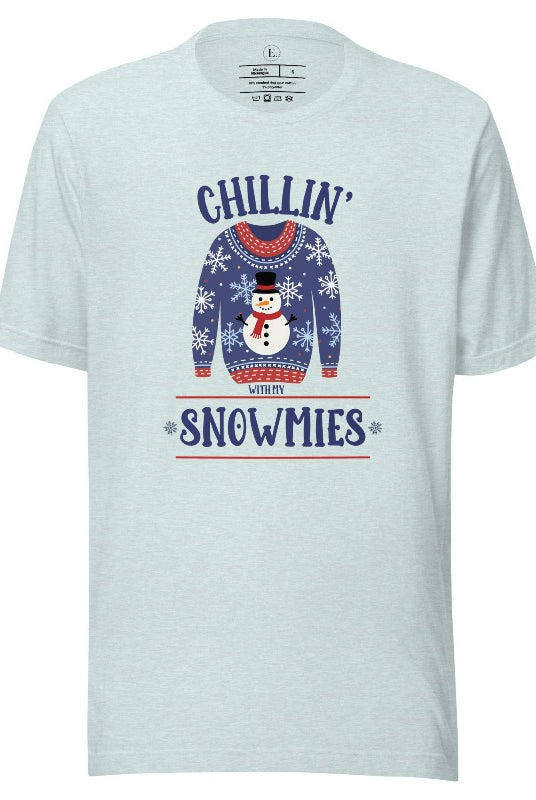Get into the holiday spirit with our adorable Christmas sweater featuring a snowman and the playful phrase "Chillin' with my Snowmies" on heather prism ice blue colored shirt.
