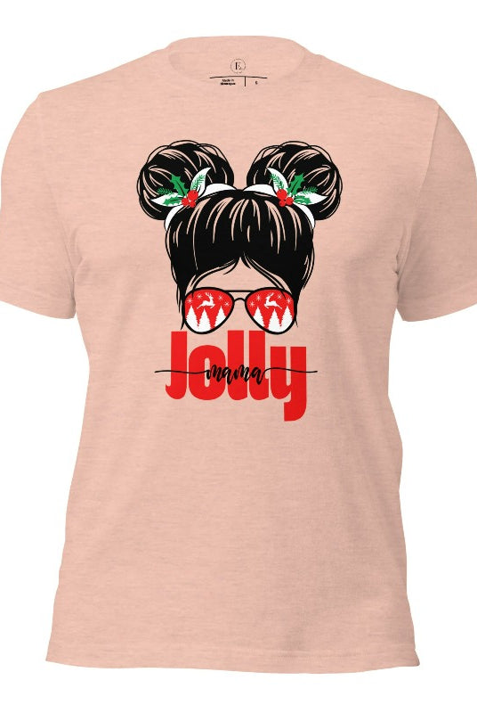 Get into the holiday spirit with our "Jolly Mama" Christmas Shirt! Featuring a stylish mom rocking pigtail buns and festive Christmas Sunglasses on a heather prism peach colored shirt.