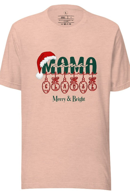 Experience the enchantment of Christmas with our Mama Claus shirt, on a heather prism peach colored shirt. 