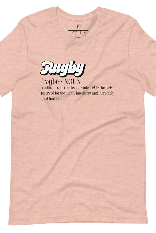 Introducing our Rugby Players Graphic T-Shirt - a perfect blend of humor, style, and a celebration of the game! This t-shirt features a witty definition that encapsulates the essence of rugby: "A collision sport of elegant violence! Exclusively reserved for the highly intelligent and incredibly good-looking," on a heather prism peach shirt. 