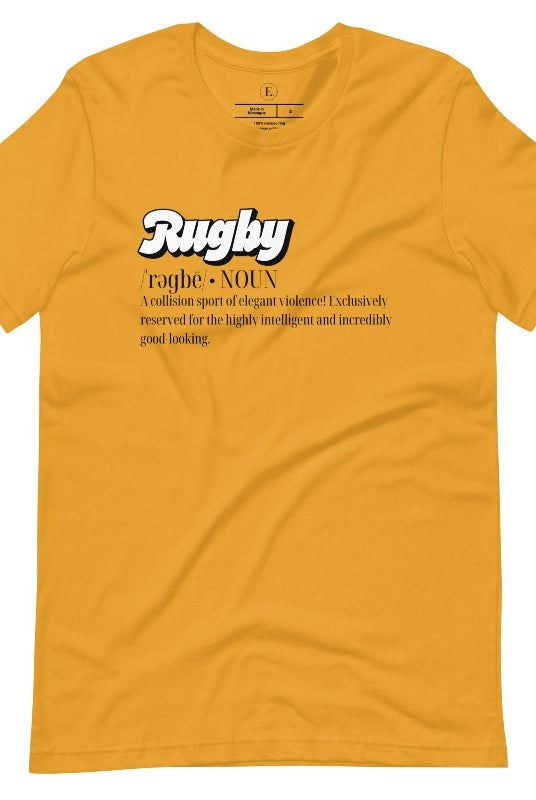 Introducing our Rugby Players Graphic T-Shirt - a perfect blend of humor, style, and a celebration of the game! This t-shirt features a witty definition that encapsulates the essence of rugby: "A collision sport of elegant violence! Exclusively reserved for the highly intelligent and incredibly good-looking," on a mustard colored shirt. 