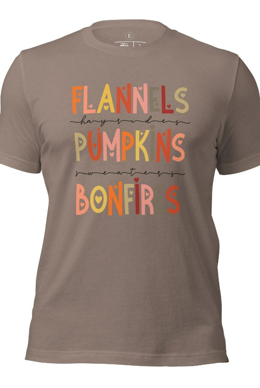 Embrace the cozy spirit of fall with our Flannel, Hayrides, Pumpkins, Sweaters, Bonfires shirt. Featuring the iconic fall elements, this shirt celebrates the season of warmth and comfort on a pebble colored shirt. 