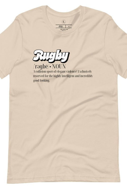 Introducing our Rugby Players Graphic T-Shirt - a perfect blend of humor, style, and a celebration of the game! This t-shirt features a witty definition that encapsulates the essence of rugby: "A collision sport of elegant violence! Exclusively reserved for the highly intelligent and incredibly good-looking," on a soft cream shirt. 