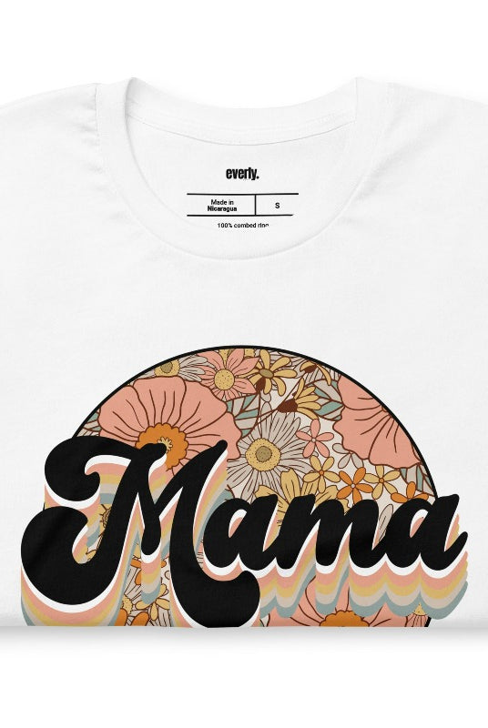 White Mama Floral Graphic Tee - Mama Shirts, Mom Shirts | White Graphic Tees