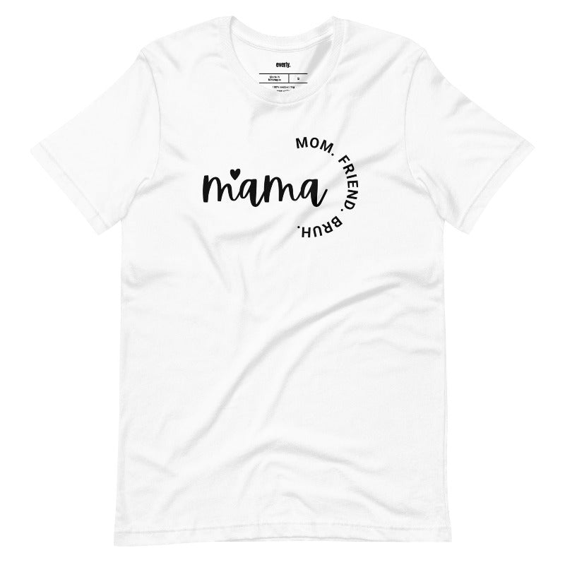 White Mama Mom Friend Bruh Graphic Tee - Mama Shirts, Mom Shirts | Graphic Tees