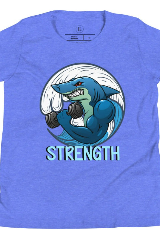 Dive into strength and style with our kids' shirt. Featuring a shark lifting weights with the empowering word 'strength' underneath on a heather columbia blue shirt. 